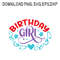 Birthday GirlSVG PNG DXF PDFEPS Printable Digital Download 0