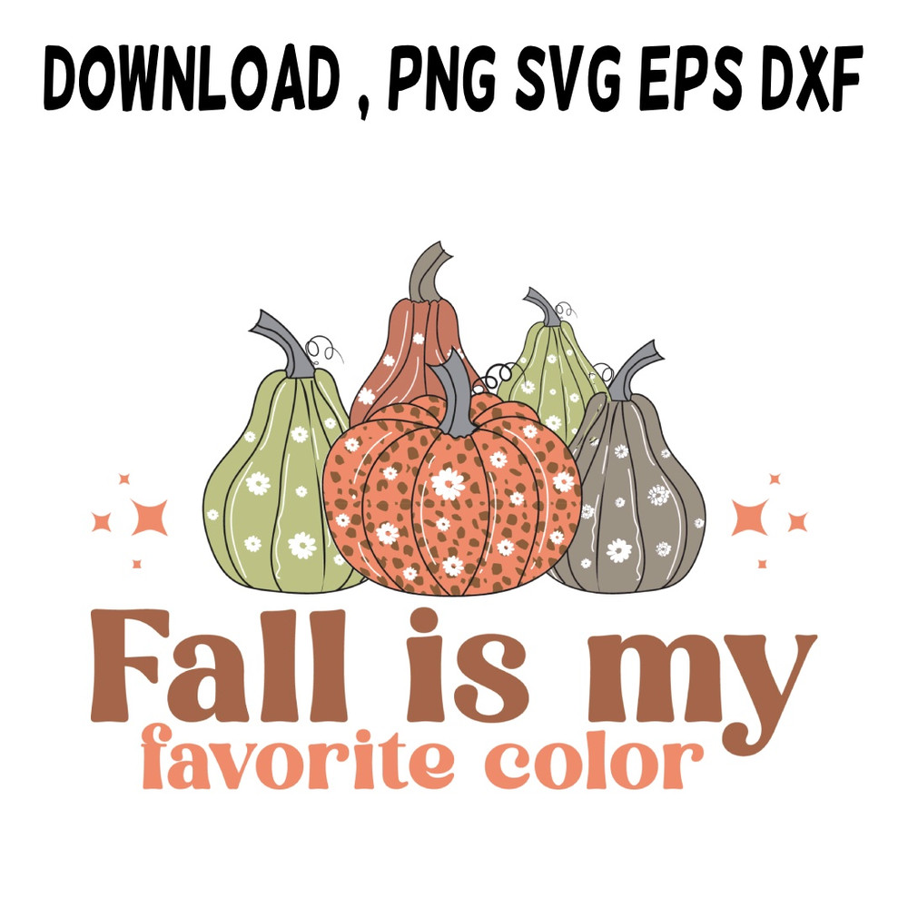 Fall Is My Favourite Color Season SVG PNG DXF PDFEPS Printable Digital Download 0