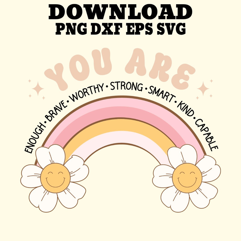 You Are EnoughBraveworthy SVG PNG DXF PDFEPS Printable Digital Download 0