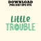Little Trouble Tees Funny Cool Fathers Day Designs 0