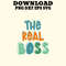 The Real Boss Tees Funny Cool Fathers Day Designs 0