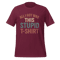 All I Got Was This Stupid TShirt Funny Unisex Cotton Tee For Travel Gift Or Sarcastic Outfit 1