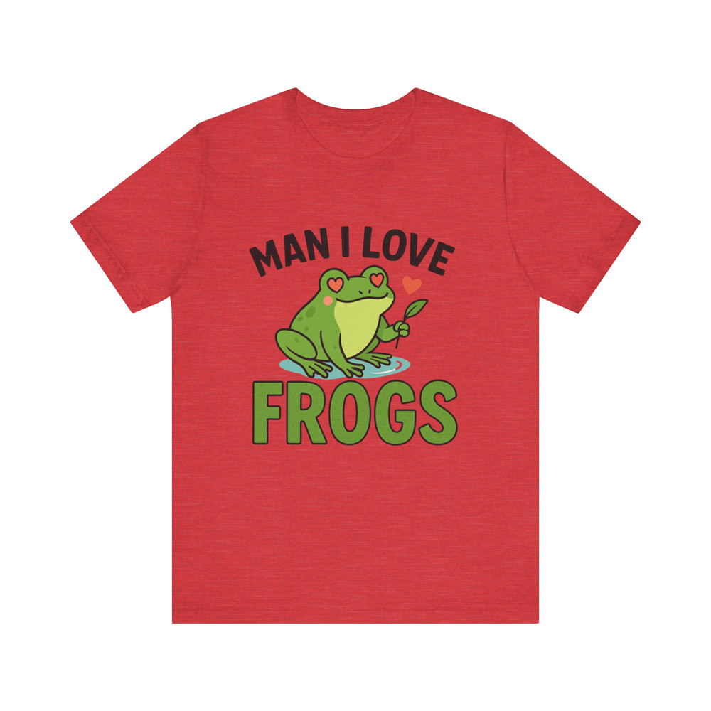 Man I Love Frogs Shirt Funny Frog Lover Tee For Nature Amphibian Fans 4