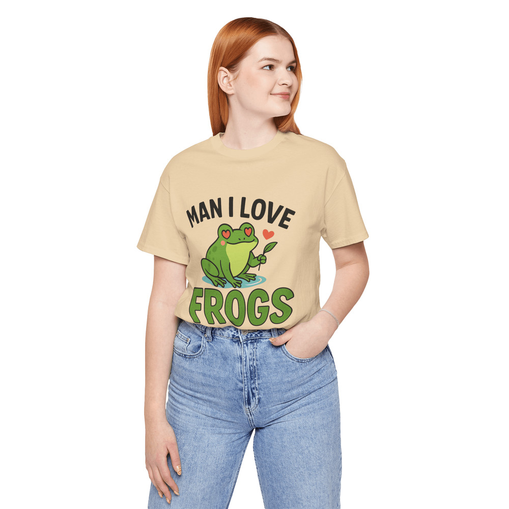 Man I Love Frogs Shirt Funny Frog Lover Tee For Nature Amphibian Fans 13