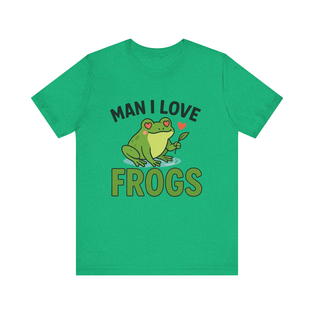 Man I Love Frogs Shirt Funny Frog Lover Tee For Nature Amphibian Fans 15