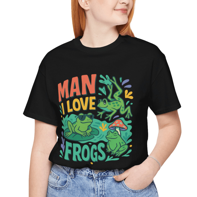 Man I Love Frogs Shirt Funny Frog Lover Tee For Amphibian Enthusiasts 0