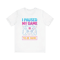 I Paused My Game To Be Here Shirt Funny Gamer TShirt For Video Game Lovers Geeks 11