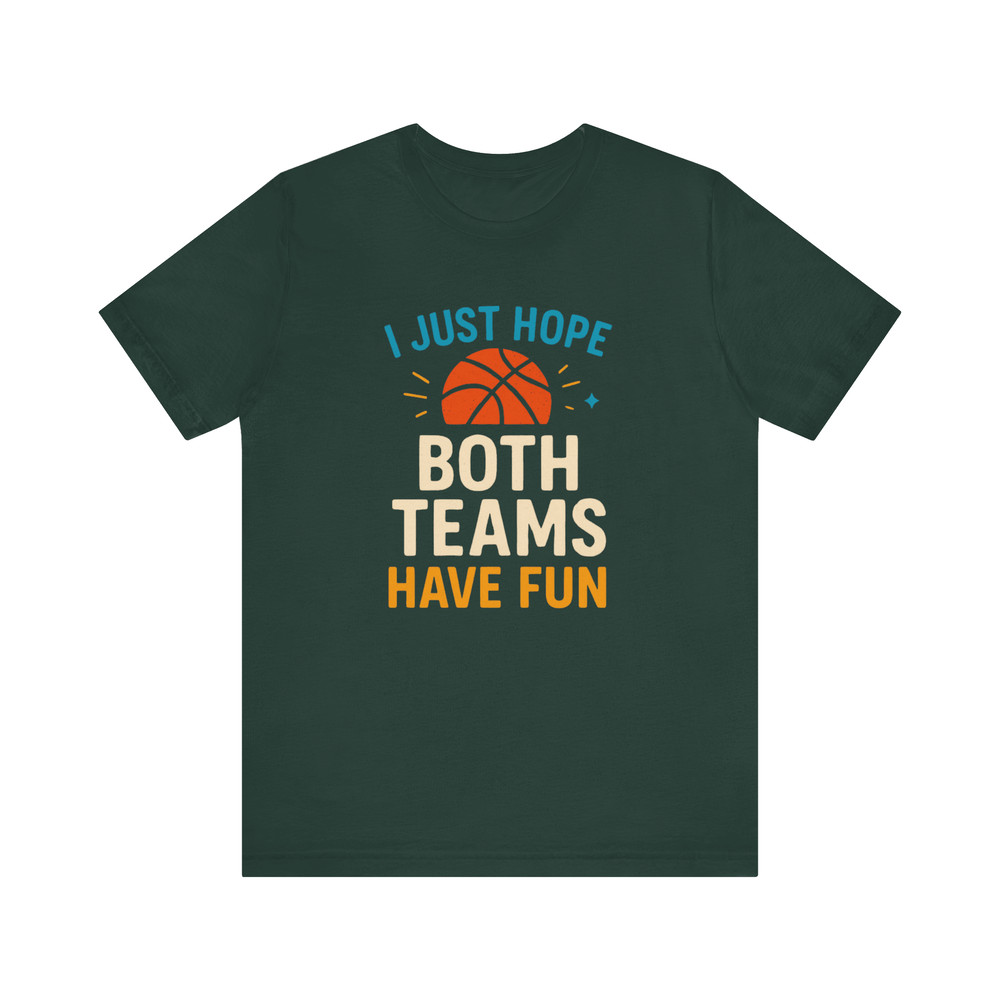 I Just Hope Both Teams Have Fun Shirt Funny Neutral Fan Tee For Sports Lovers Game Day Style 10