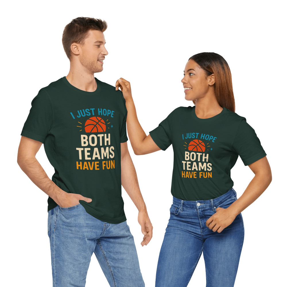 I Just Hope Both Teams Have Fun Shirt Funny Neutral Fan Tee For Sports Lovers Game Day Style 11