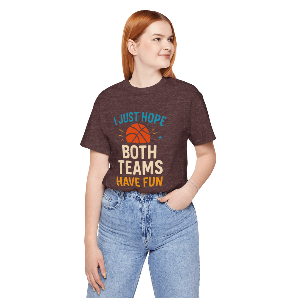 I Just Hope Both Teams Have Fun Shirt Funny Neutral Fan Tee For Sports Lovers Game Day Style 17