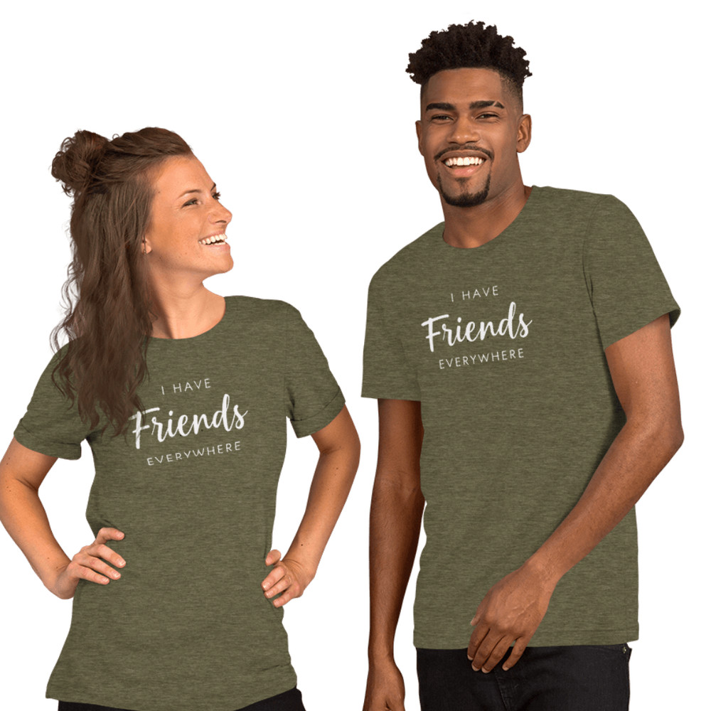 I Have Friends Everywhere Shirt Funny Social Butterfly Graphic Tee 15