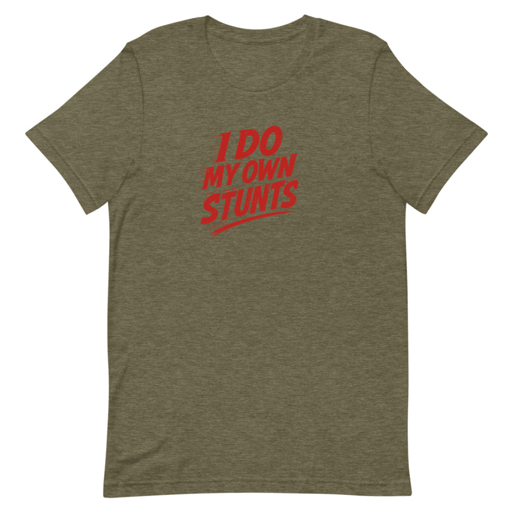 I Do My Own Stunts Shirt Funny Bold Red Text Tee For Daredevils Clumsy Legends 12