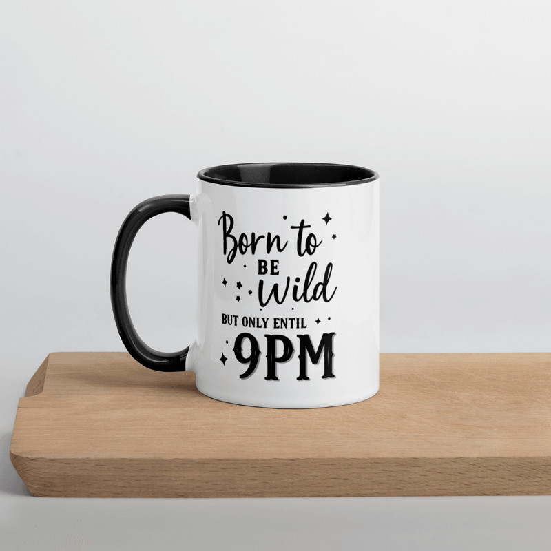 Born To Be Wild But Only Until 9PM Mug Funny Coffee Cup For Tired Adults Introverts 5
