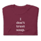 I Don T Trust Soup Shirt 12