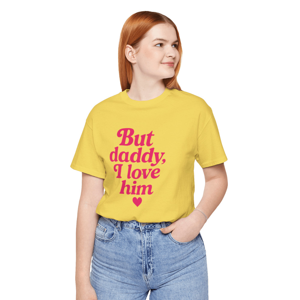 But Daddy I Love Him Shirt Funny Retro Quote Tee For Girls Viral TikTok Trend Aesthetic 3