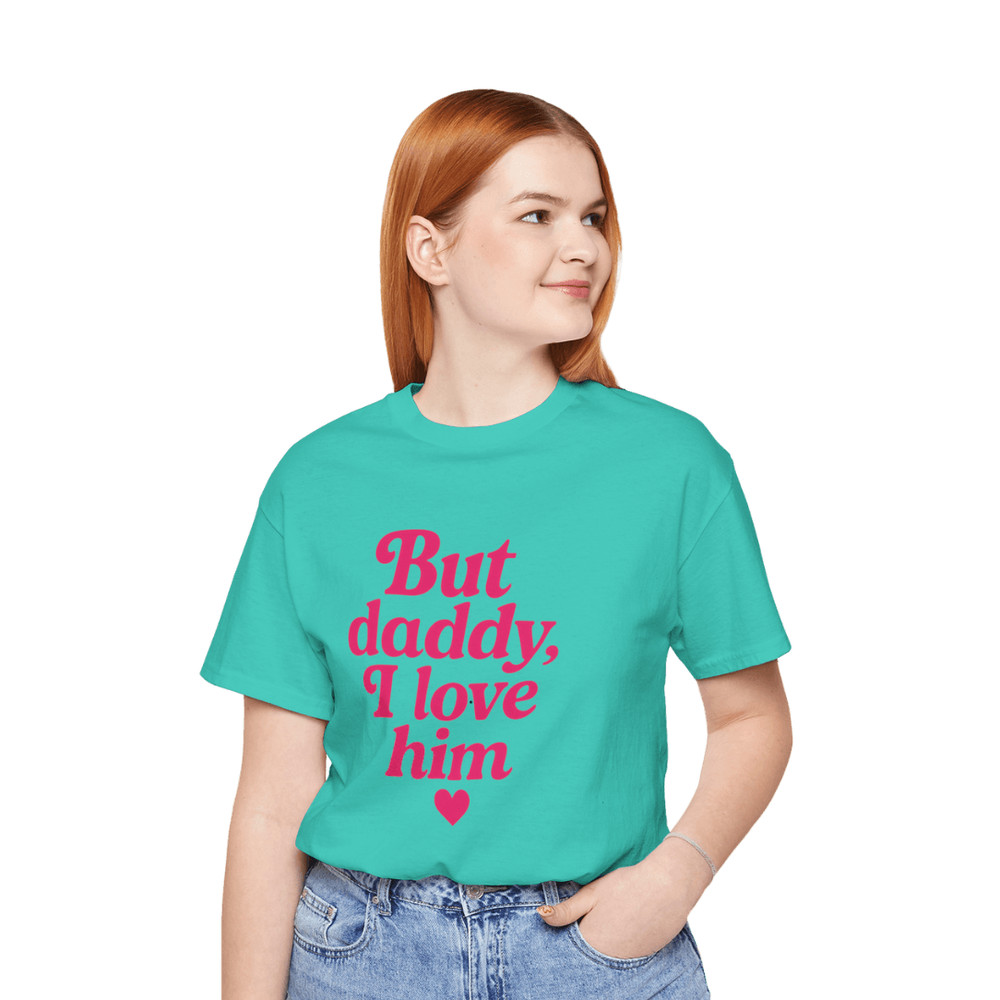 But Daddy I Love Him Shirt Funny Retro Quote Tee For Girls Viral TikTok Trend Aesthetic 8