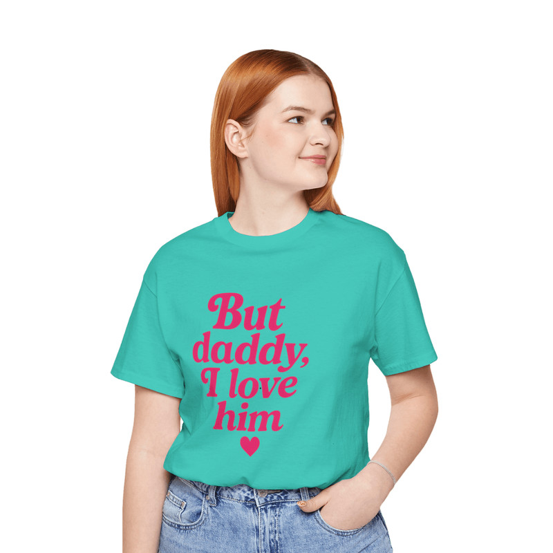 But Daddy I Love Him Shirt Funny Retro Quote Tee For Girls Viral TikTok Trend Aesthetic 8