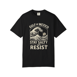 gulf of mexico stay salty and resist graphic t-shirt – ocean wave activist tee