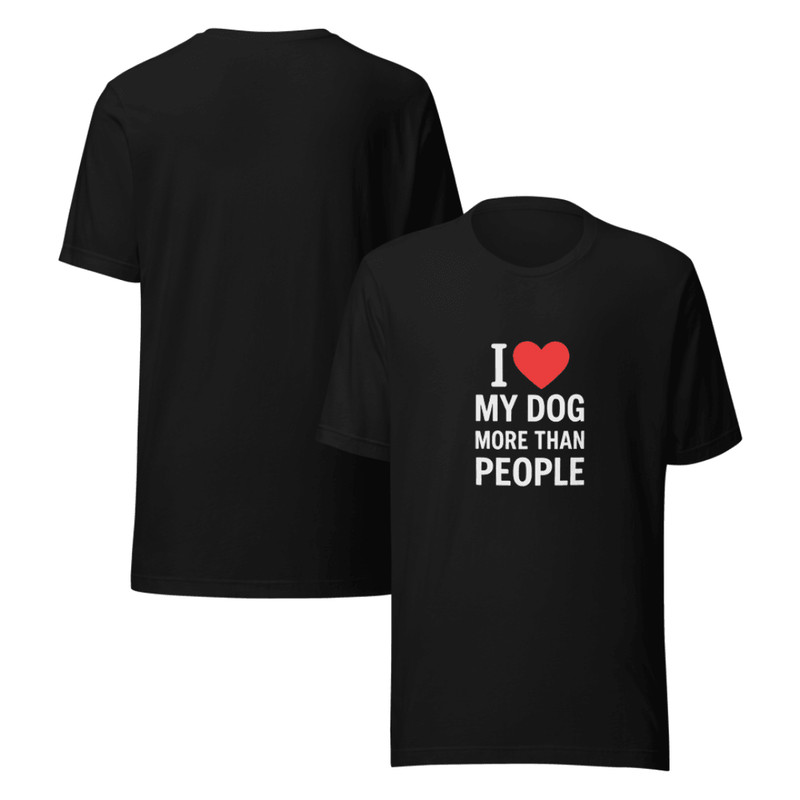 Funny Dog Lover TShirt I Love My Dog More 1