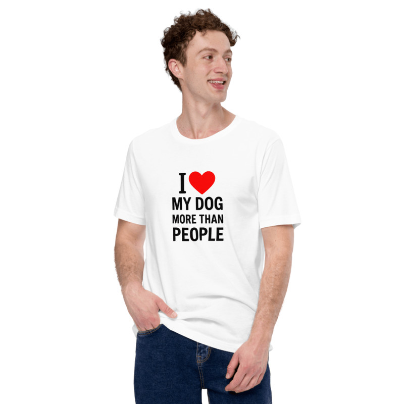 I Love My Dog More Than People Funny TShirt 0