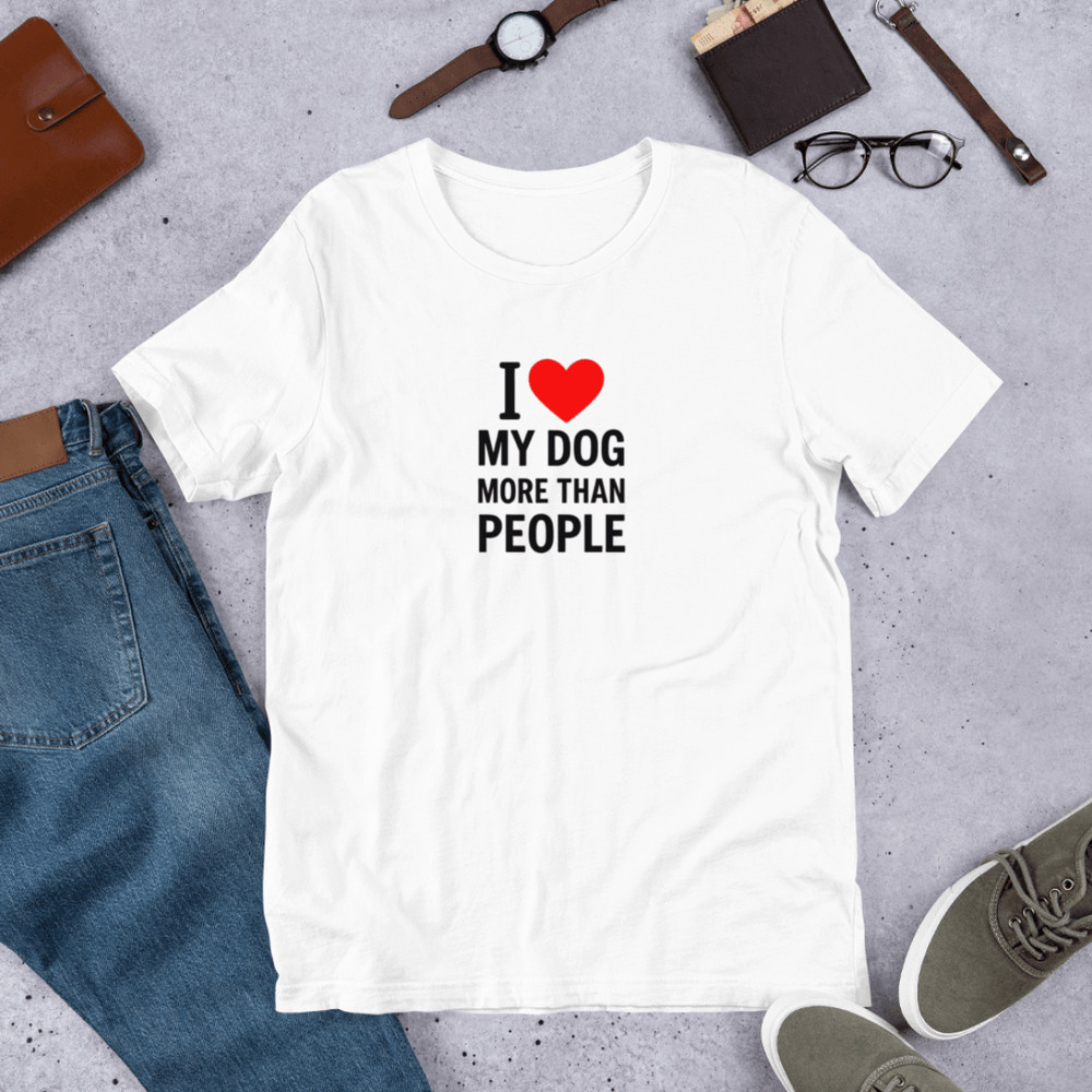 I Love My Dog More Than People Funny TShirt 3