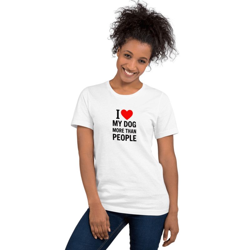 I Love My Dog More Than People Funny TShirt 5