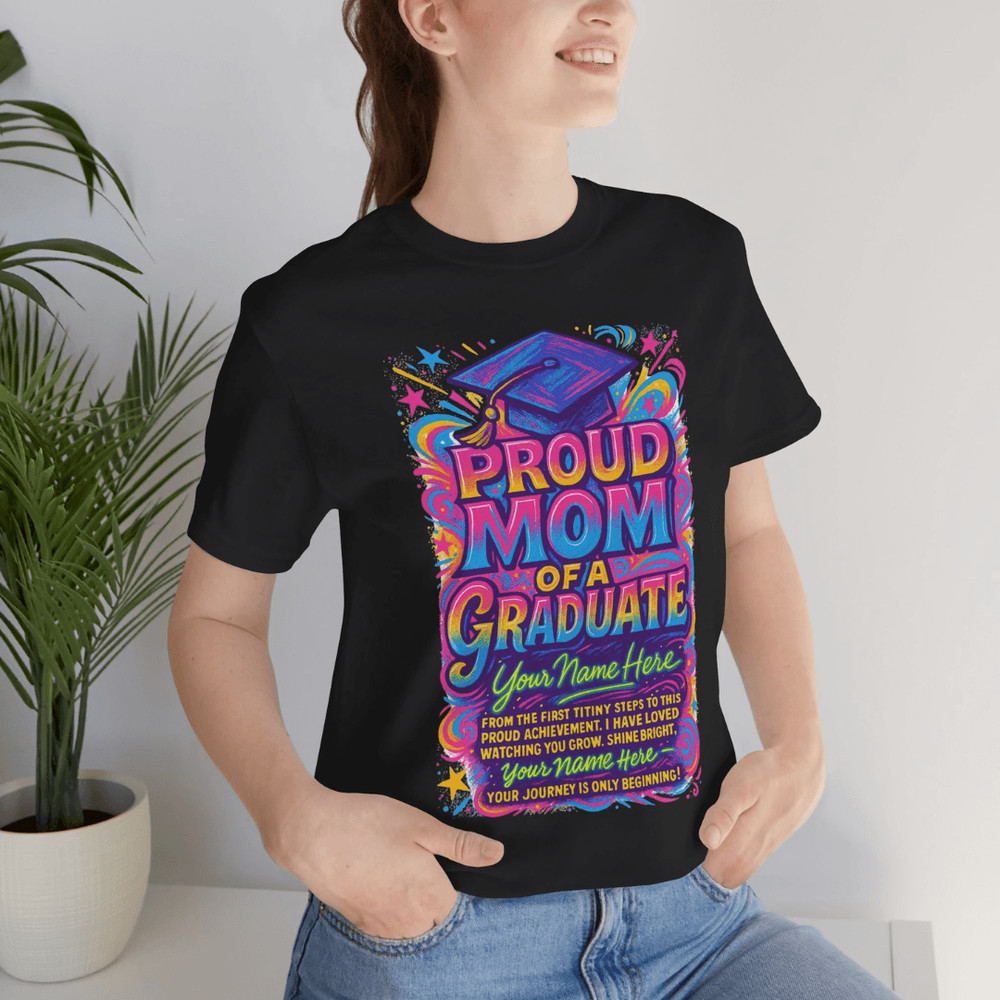 Custom Proud Mom Of A Graduate TShirt Vibrant Personalized Graduation Shirt With Name 1