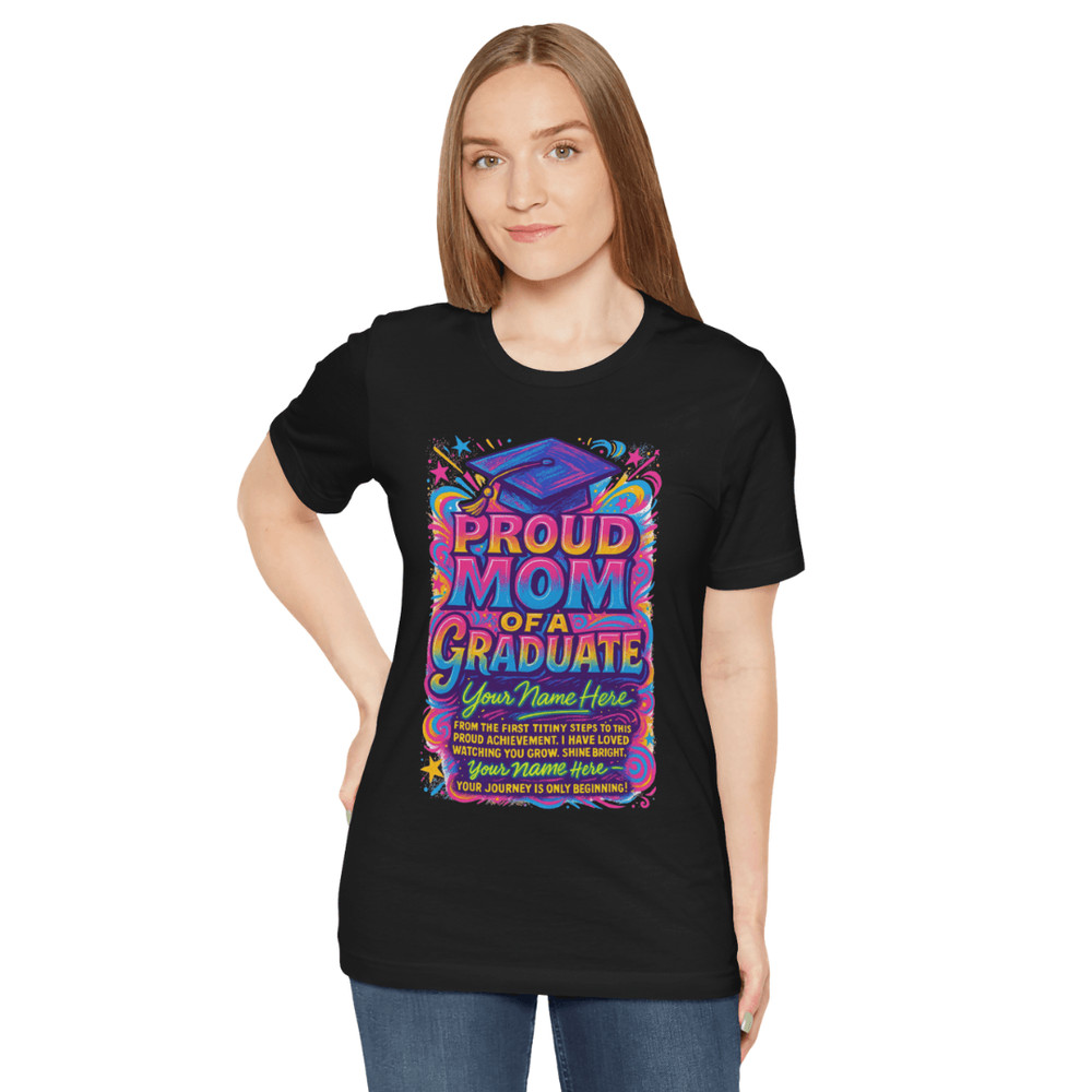 Custom Proud Mom Of A Graduate TShirt Vibrant Personalized Graduation Shirt With Name 3