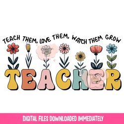 teach love grow png, teacher png, teacher appreciation png