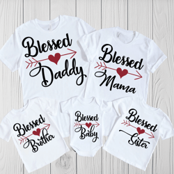 Blessed Family Bundle - PNG & SVG included - Mama,Daddy,Sister,Brother,Baby,&more!