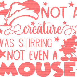 disney christmas engraving designs not a creature was stirring sublimation laser,cricut svg, dxf,png included