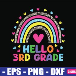 hello 3rd grade teacher leopard rainbow back to school svg