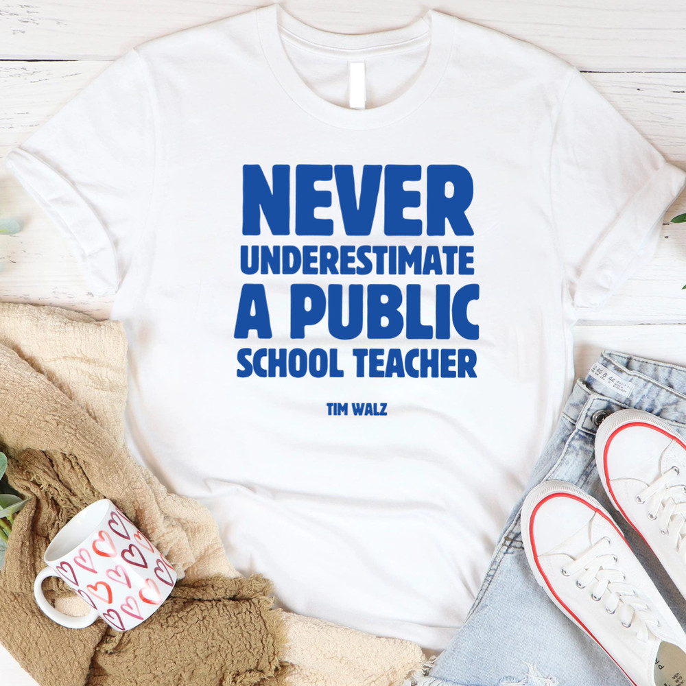 Never Underestimate A Public School Teacher Harris Walz 2024 Kamala Harris For President 1 PNG 0