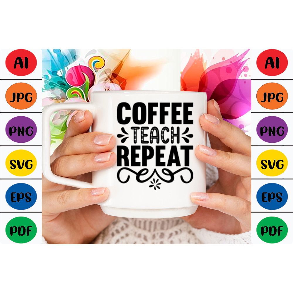 Coffee Teach Repeat T Shirt Design 1