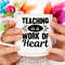 Teaching Is A Work Of Heart Womens Clothing 1