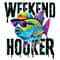 Retro Weekend Hooker Fishing Vibes PNG Weekend Hooker Fishing Weekend Hooker Fishing Graphic With Cool Fish Weekend 0