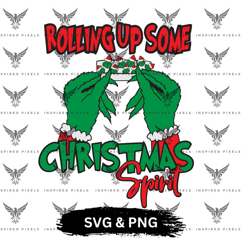 Rolling Up Some Christmas Spirit Svg Free Grinch Svg Christmas Svg Instant Download Cut File Design 0