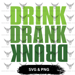 saint patricks day svg,saint patricks day png,drink drank drunk svg,drink drank drunk png,drink drank drunk shirt design