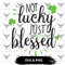 Not Lucky Just Blessed SVG Not Lucky Just Blessed PNGbeer Mug SVGSaint Patricks Day Leaf Svg Saint  0