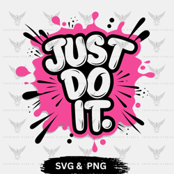 just do it png,just do it svg, just do it logo svg, just do it bundle svg, just do it vector, just do it log png