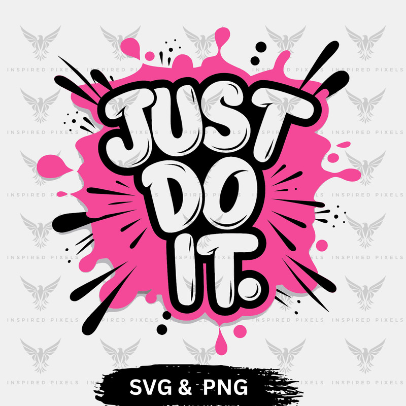 Just Do It Svg Just Do It Logo Svg Just Do It Bundle Svg Just Do It Vector Just Do It Clipart Just 0