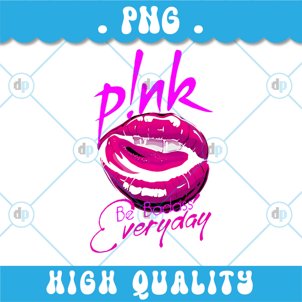 Pink Be BaDaSS Everyday PNG EPS SVG AI Digital Download 0