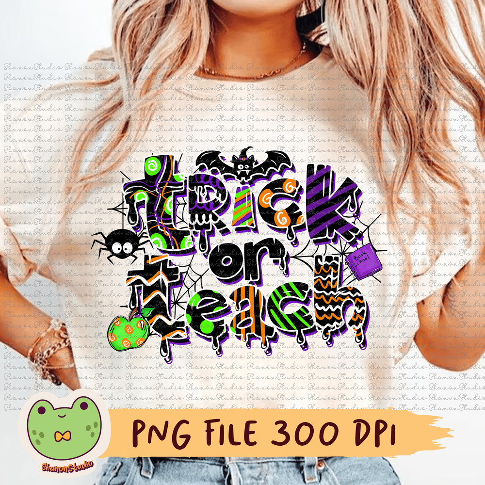 Trick Or Teach Png Funny Halloween Png Halloween Png Teacher Png Horror Png Halloween Sublimation S 0