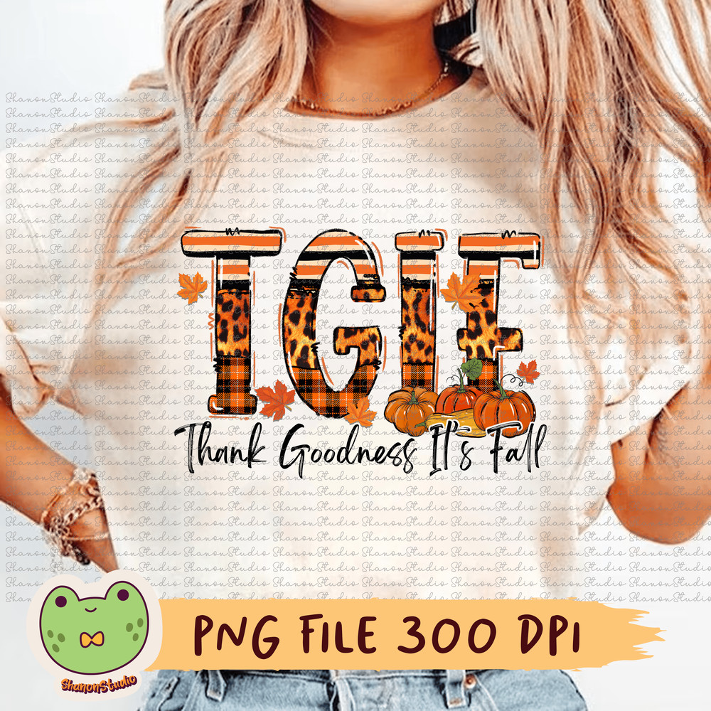 TGIF Png Thank Goodness Its Fall Png TGIF Sublimation Fall Png Fall Season Png Autumn Png Pumpkin O 0