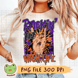 rockin that witchy life png, witchy life png, rock hand png, halloween png, halloween witch png, spooky png, rock lover