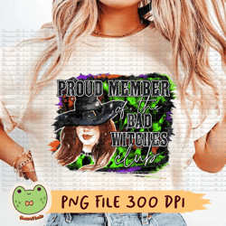 proud member of the bad witches club png, halloween witches png, bad witches club png, bad witches png, halloween png