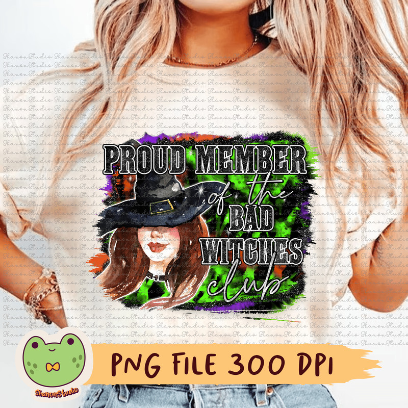 Proud Member Of The Bad Witches Club Png Halloween Witches Png Bad Witches Club Png Bad Witches Png 0