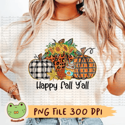 happy fall y'all png, pumpkin png, leopard pumpkin png, sunflower png, fall png, pumpkin lover png, pumpkin spice png