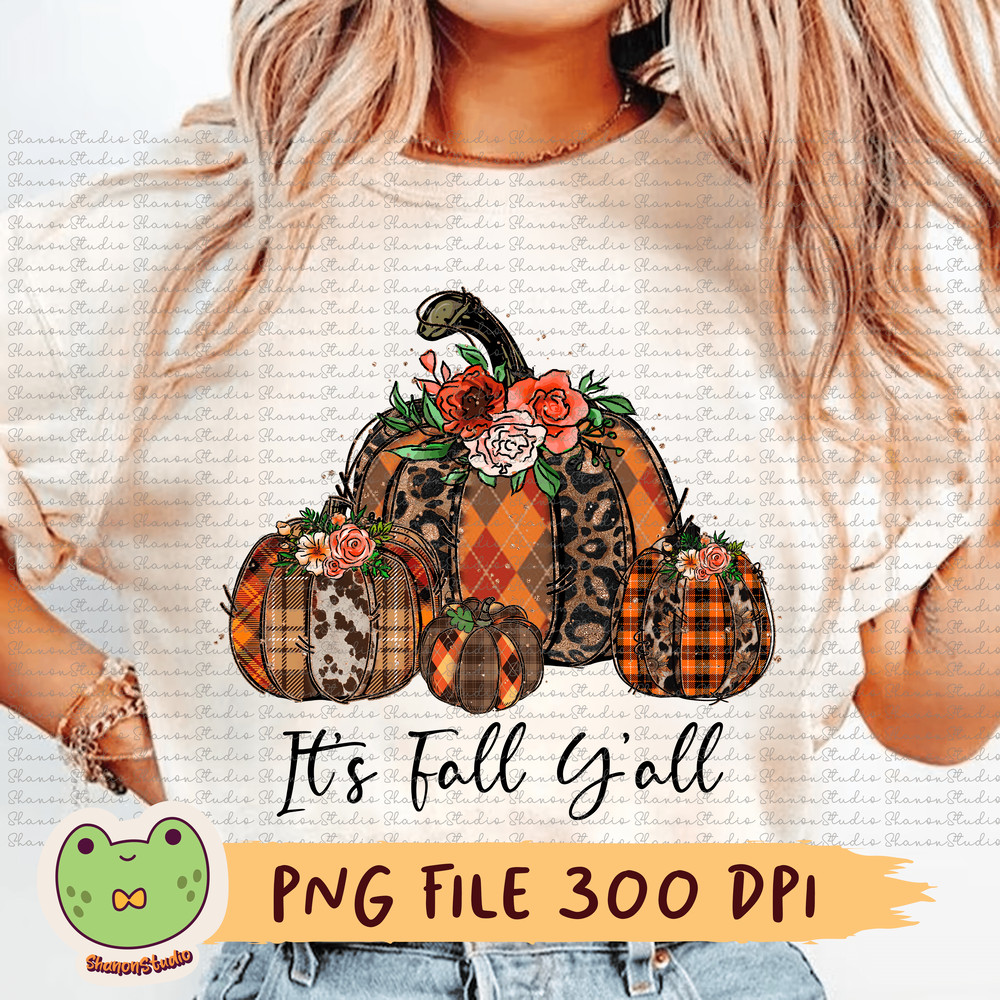 Its Fall YAll Png Pumpkin Png Fall Png Pumpkin Sublimation Pumpkin Harvest Png Fall Vibes Png Fall 0