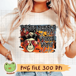 proud member of the wicked witch club png, halloween witch png, halloween skull png, halloween png, spooky png, horror